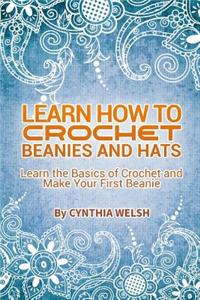 Learn How to Crochet Beanies and Hats