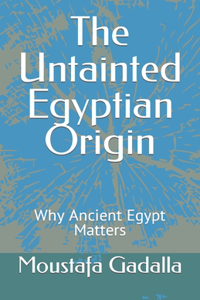Untainted Egyptian Origin