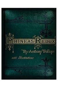 Phineas Redux (1874) NOVEL by Anthony Trollope (World's Classics).