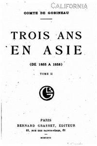 Trois ans en Asie, de 1855 à 1858 - Tome II