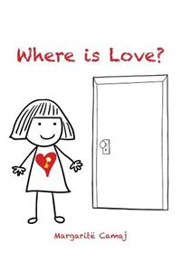 Where Is Love?