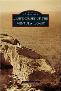 Lighthouses of the Ventura Coast