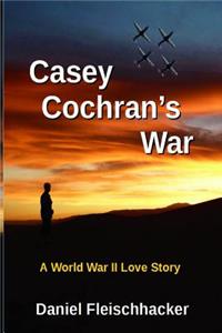 Casey Cochran's War