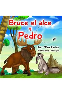 Bruce el Alce y Pedro