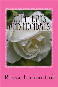 Rainy Days and Mondays