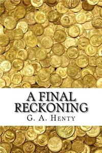 A Final Reckoning