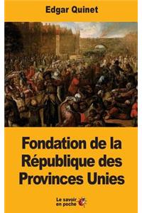 Fondation de la République des Provinces Unies