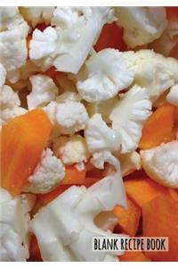 Blank Recipe Book - Vegan Recipes (Carrot Cauliflowe Cover)