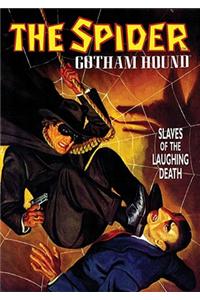 Spider: Gotham Hound: Slaves of the Laughing Death