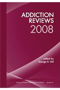 Addiction Reviews 2008, Volume 1141