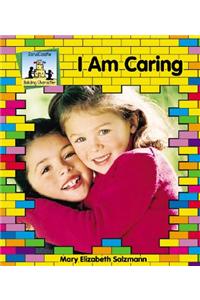 I Am Caring