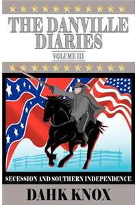 Danville Diaries Volume Three