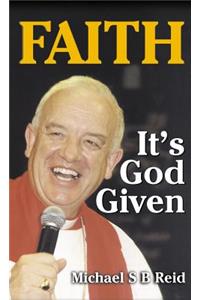 Faith It's God Given