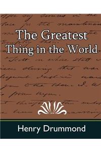 The Greatest Thing in the World