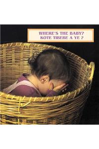 Where's the Baby?/Kote Tibebe a Ye?