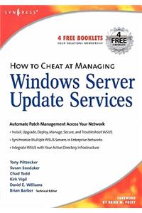 How to Cheat at Managing Windows Server Update Services