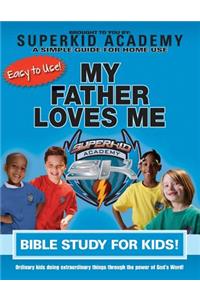 Ska Home Bible Study for Kids - My Father Loves Me