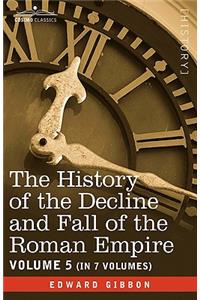 History of the Decline and Fall of the Roman Empire, Vol. V