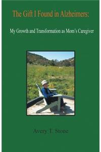 The Gift I Found in Alzheimer's