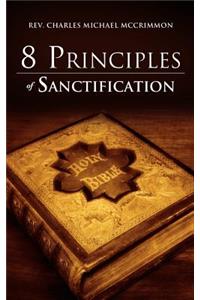 8 Principles of Sanctification