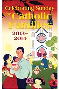 Celbrating Sunday for Catholic Families 2013-2014