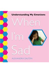 When I'm Sad