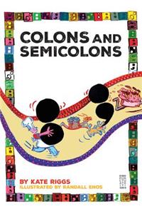 Colons and Semicolons