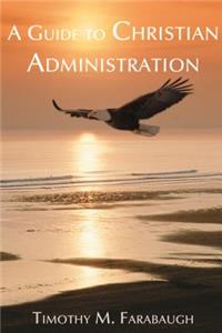 Guide to Christian Administration