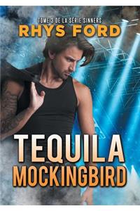 Tequila Mockingbird (Franais) (Translation)