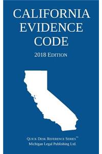 California Evidence Code; 2018 Edition