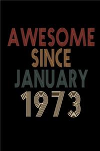 Awesome Since January 1973