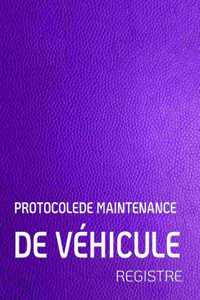 Protocolede Maintenance de Véhicule Registre