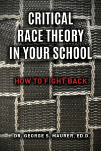 Critical Race Theory in Your School