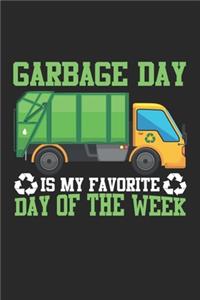 Garbage Day Is my Favorite Day of the week