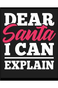 Dear Santa I Can Explain