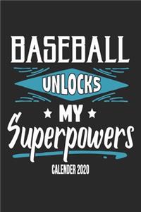 Baseball Unlocks My Superpowers Calender 2020