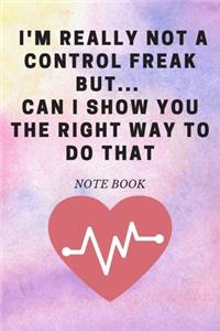 I'm really not a Control Freak But... Can I show you the right way to do that