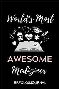 World's Most Awesome Mediziner Erfolgsjournal