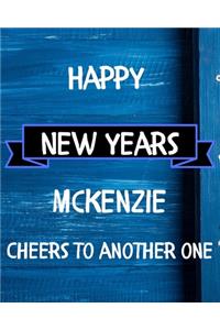 Happy New Years Mckenzie's Cheers to another one