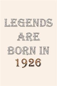 Legends Are Born In 1926 Notebook