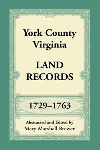 York County, Virginia Land Records, 1729-1763