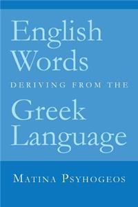 English Words Deriving from the Greek Language
