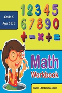 Math Workbook Grade K - Ages 5 to 6