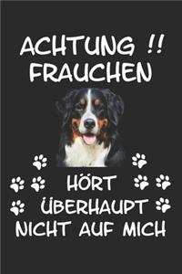 Achtung Frauchen Hört Überhaupt nicht auf Mich