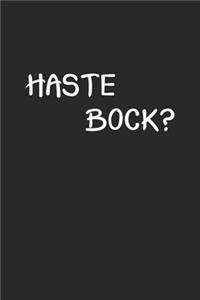 Haste Bock?