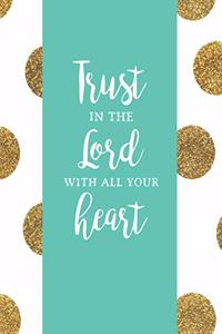 Trust In The Lord With All Your Heart