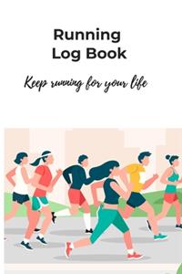 Running Log Book, keep running for your life