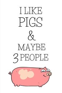 I Like Pigs