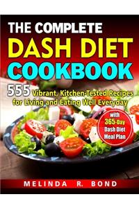 The Complete Dash Diet Cookbook