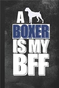 A Boxer Is My BFF